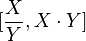 [\frac{X}{Y},X\cdot Y]