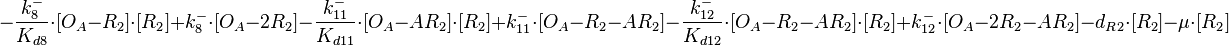 -\frac{k^{-}_{8}}{K_{d8}}\cdot [O_{A}-R_{2}]\cdot [R_{2}] + k^{-}_{8}\cdot [O_{A}-2R_{2}]-\frac{k^{-}_{11}}{K_{d11}}\cdot [O_{A}-AR_{2}]\cdot [R_{2}] + k^{-}_{11}\cdot [O_{A}-R_{2}-AR_{2}]-\frac{k^{-}_{12}}{K_{d12}}\cdot [O_{A}-R_{2}-AR_{2}]\cdot [R_{2}] + k^{-}_{12}\cdot [O_{A}-2R_{2}-AR_{2}]-d_{R2}\cdot[R_2]-\mu\cdot[R_2]