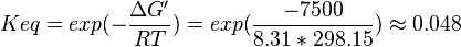 Keq = exp(-\frac{\Delta G'}{RT}) = exp(\frac{-7500}{8.31*298.15}) \approx 0.048