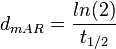 d_{mAR}= \frac{ln(2)}{t_{1/2}}